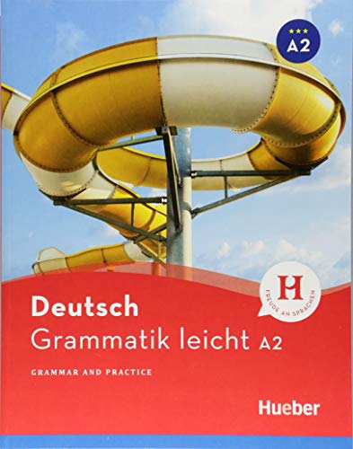 Grammatik leicht A2: Grammar and Practice / Zweisprachige Ausgabe Deutsch – Englisch (Deutsch Grammatik leicht) von Hueber Verlag GmbH